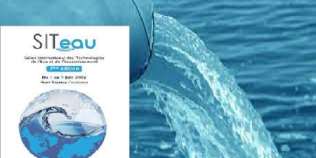 « SITeau » prévu au Maroc : Casablanca abrite la 7ième édition du Salon International des Technologies de l’Eau et de l’Assainissement