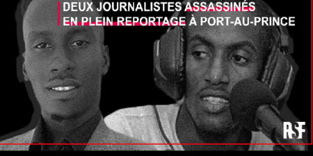 Haiti : deux journalistes lâchement assassinés à Port-au-Prince en plein reportage, RSF  choquée et extrêmement préoccupée