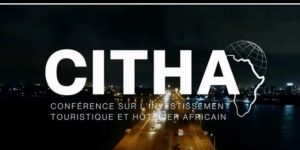 Tourisme Hôtellerie en Afrique : CITHA 2024, plus de 200 experts attendus à Abidjan pour la 4ème édition