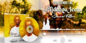 Culture/Musique : « Ndoogu Jeen »: Le coup d&rsquo;essai du journaliste Iyane Demba Tine