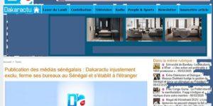 Publication des médias sénégalais : Dakaractu injustement exclu, ferme ses bureaux au Sénégal et s&rsquo;établit à l&rsquo;étranger