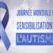 Journée mondiale de sensibilisation à l’autisme : un appel à l’inclusion et à une meilleure prise en charge